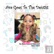 Ava Goes To The Dentist
