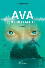 Ava, Noumea Fatale