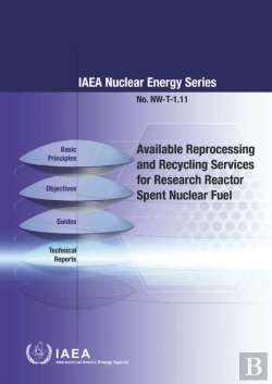 Bertrand.pt - Available Reprocessing And Recycling Services For Research Reactor Spent Nuclear Fuel