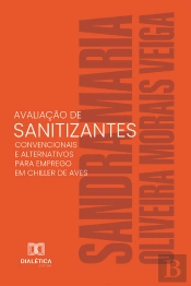 Avaliação De Sanitizantes Convencionais E Alternativos Para Emprego Em Chiller De Aves
