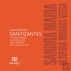 Bertrand.pt - Avaliação De Sanitizantes Convencionais E Alternativos Para Emprego Em Chiller De Aves