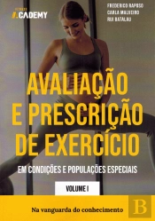 Avaliação e Prescrição de Exercício em Condições e Populações Especiais - Volume I