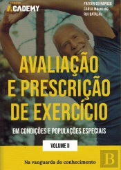 Avaliação e Prescrição de Exercício em Condições e Populações Especiais - Volume II