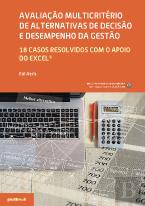 Avaliação Multicritério de Alternativas de Decisão e Desempenho da Gestão