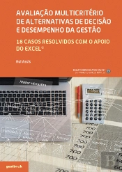 Avaliação Multicritério de Alternativas de Decisão e Desempenho da Gestão