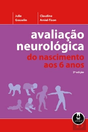 Avaliação Neurológica - Do Nascimento aos 6 Anos