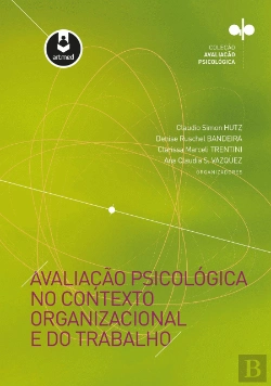 Bertrand.pt - Avaliação Psicológica no Contexto Organizacional e do Trabalho