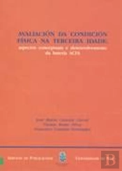 Avaliación Da Condición Física Na Terceira Idade: Aspectos Conceptuais E Desenvolvemento Da Batería
