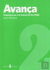 Avança-2. Propostes Per A La Tutoria De 2on. D'Eso