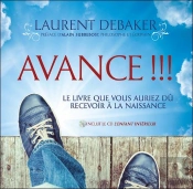 Avance !!! Le Livre Que Vous Auriez Du Recevoir A La Naissance - Livre + Cd