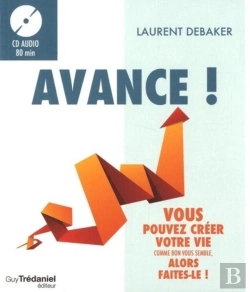 Bertrand.pt - Avance ! Vous Pouvez Créer Votre Vie Comme Bon Vous Semble, Alors Faites-Le !