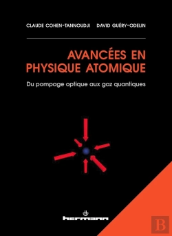 Bertrand.pt - Avancées En Physique Atomique : Du Pompage Optique Aux Gaz Quantiques