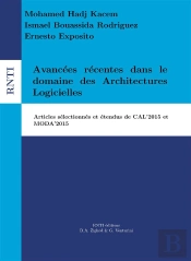 Avancées Récentes Dans Le Domaine Des Architectures Logicielles ; Articles Sélectionnés Et Étendus De Cal'2015 Et Moda'2015