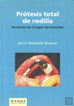 Bertrand.pt - Avances En Cirugía De Revisión De La Prótesis Total De Rodilla