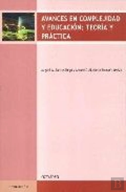 Bertrand.pt - Avances En Complejidad Y Educaciùn: Teoræa Y Prçctica