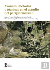 Avances, Métodos Y Técnicas En El Estudio Del Periglaciarismo
