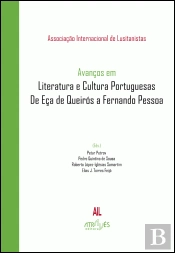 Avanços em Literatura e Cultura Portuguesas de Eça de Queirós a Fernando Pessoa