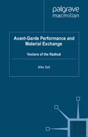Avant-Garde Performance And Material Exchange