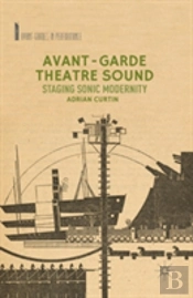 Avant-Garde Theatre Sound