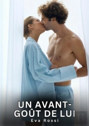 Avant Go T De Lui - Nouvelles Erotiques De Sexe Ta