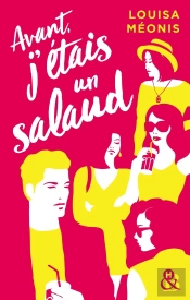 Avant J'Étais Un Salaud