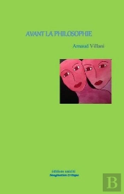 Avant La Philosophie...