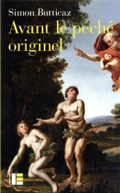 Avant Le Peche Originel - La Naissance D'Un Malentendu