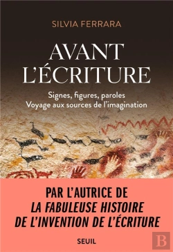 Bertrand.pt - Avant L'Écriture : Signes, Figures, Paroles, Voyage Aux Sources De L'Imagination
