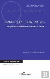 Avant Les Fake News : L'Emprise Des Extrêmes Droites Sur Le Net