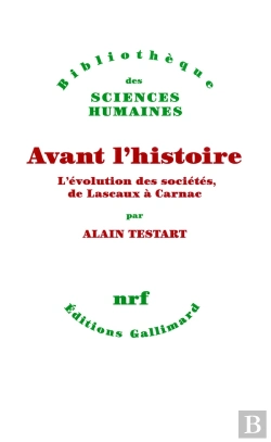 Bertrand.pt - Avant L'Histoire ; L'Évolution Des Sociétés, De Lascaux À Carnac