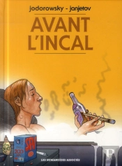 Avant L'Incal - Integrale 40 Ans