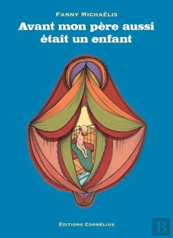 Bertrand.pt - Avant Mon Père Aussi Était Un Enfant