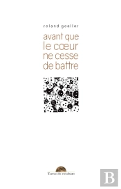 Avant Que Le Coeur Ne Cesse De Battre