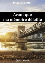 Avant Que Ma Mémoire Défaille