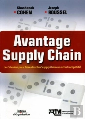 Avantage Supply Chain ; Les 5 Leviers Pour Faire De Votre Supply Chain Un Atout Compétitif
