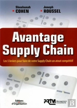 Bertrand.pt - Avantage Supply Chain ; Les 5 Leviers Pour Faire De Votre Supply Chain Un Atout Compétitif