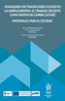 Avanzando En Transiciones Justas En La Union Europea: El Tra