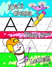 Ava'S Gonna Trace Some Letters