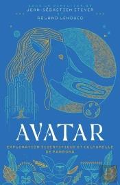 Avatar - Exploration Scientifique Et Culturelle De La Planète Pandora