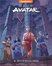 Avatar, Le Dernier Maître De L'Air Tome 6 : Déséquilibre