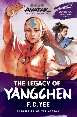 Bertrand.pt - Avatar: The Last Airbender: The Legacy Of Yangchen (Chronicles Of The Avatar Book 4)
