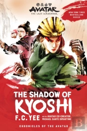 Avatar: The Last Airbender: The Shadow Of Kyoshi (Chronicles Of The Avatar Book 2)