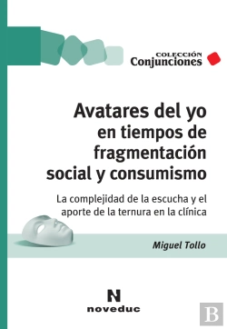Bertrand.pt - Avatares Del Yo En Tiempos De Fragmentación Social Y Consumismo