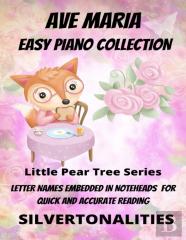 Ave Maria Easy Piano Collection Little Pear Tree Series
