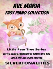 Ave Maria Easy Piano Collection Little Pear Tree Series