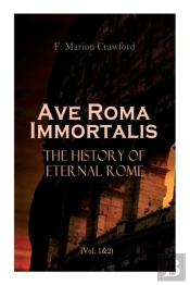 Ave Roma Immortalis