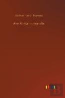 Ave Roma Immortalis