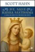 Ave, Salve Rainha Santíssima
