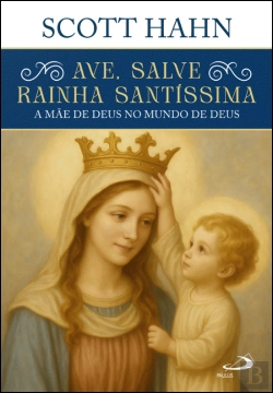 Bertrand.pt - Ave, Salve Rainha Santíssima
