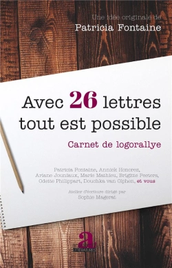 Bertrand.pt - Avec 26 Lettres Tout Est Possible ; Carnet De Logorallye